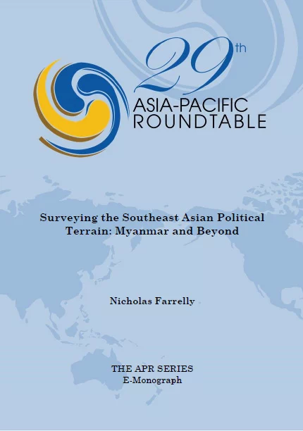 Surveying the Southeast Asian Political Terrain: Myanmar and Beyond